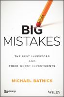 Big mistakes : the best investors and their worst investments
