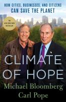 Climate of hope : how cities, businesses, and citizens can save the planet
