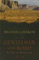 Gentlemen of the road : a tale of adventure