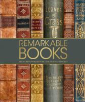 Remarkable books : the world's most beautiful and historic works