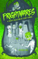 Frightmares : a creepy collection of scary stories