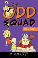 The Odd Squad : King Karl