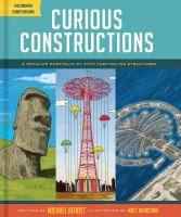 Curious constructions : a peculiar portfolio of fifty fascinating structures