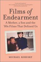 Films of endearment : a mother, a son and the '80s films that defined us