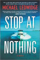 Stop at nothing : a novel