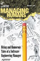 Managing humans : biting and humorous tales of a software engineering manager