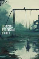 The best of Michael Marshall Smith