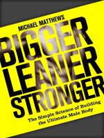 Bigger, leaner, stronger : the simple science of achieving the ultimate male body