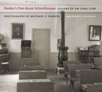 Harker's one-room schoolhouses : visions of an Iowa icon