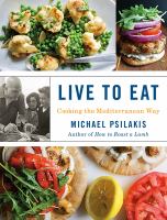 Live to eat : cooking the Mediterranean way