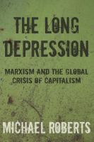 The long depression : how it happened, why it happened, and what happens next