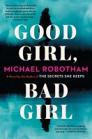 Good girl, bad girl : a novel