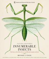 Natural histories. Innumerable insects : the story of the most diverse and myriad animals on earth