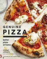 Genuine pizza : better pizza at home