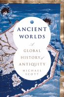 Ancient worlds : a global history of antiquity
