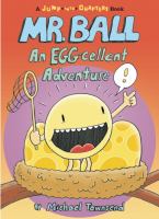 Mr. Ball : an egg-cellent adventure