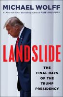 Landslide : the final days of the Trump White House