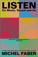 Listen : on music, sound and us