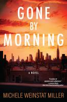 Gone by morning : a novel
