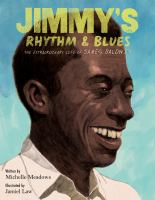 Jimmy's rhythm & blues : the extraordinary life of James Baldwin
