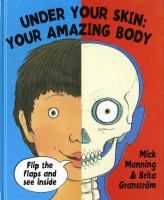 Under your skin : your amazing body