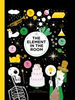 The element in the room : investigating the atomic ingredients that make up your home