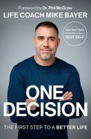 One decision : the first step to a better life