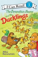 The Berenstain Bears and the ducklings