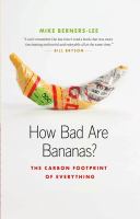 How bad are bananas? : the carbon footprint of everything