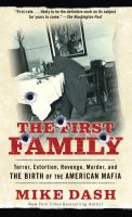 The first family : terror, extortion, revenge, murder, and the birth of the American mafia