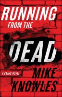 Running from the dead : a crime novel