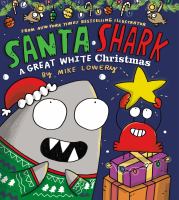 Santa Shark : a Great white Christmas
