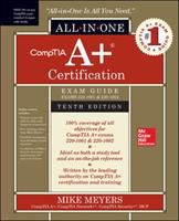CompTIA A+ certification all-in-one exam guide (exams 220-1001 & 220-1002)