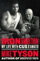 Iron ambition : my life with Cus D'Amato