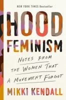 Hood feminism : notes from the women that a movement forgot