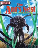 The ant's nest : a huge, underground city