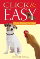 Click & easy : clicker training for dogs