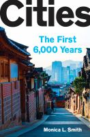 Cities : the first 6,000 years