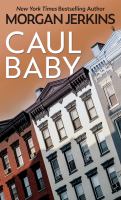 Caul baby : a novel