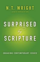 Surprised by scripture : engaging contemporary issues