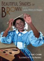 Beautiful shades of brown : the art of Laura Wheeler Waring