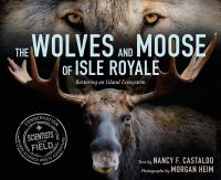 The wolves and moose of Isle Royale: restoring an island ecosystem