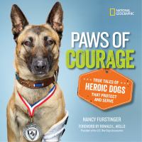 Paws of courage : true tales of heroic dogs that protect and serve