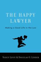 The happy lawyer : making a good life in the law