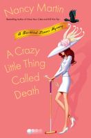 A crazy little thing called death : a Blackbird Sisters mystery