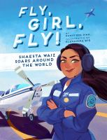 Fly, girl, fly! : Shaesta Waiz soars around the world