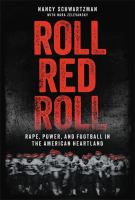 Roll red roll : rape, power, and football in the American heartland