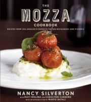 The Mozza cookbook : recipes from Los Angeles's favorite Italian restaurant and pizzeria