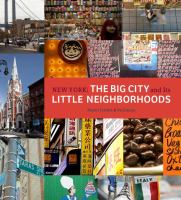 New York : the big city and its little neighborhoods