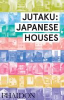 Jutaku : Japanese houses